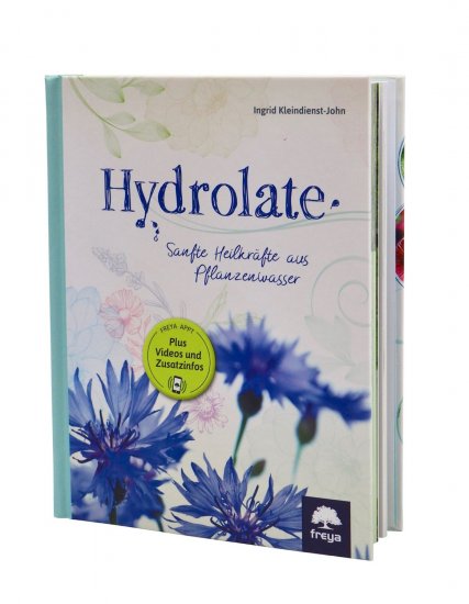 Hydrolate - Helfer aus dem Pflanzenreich von Ingrid Kleindienst-John - zum Schließen ins Bild klicken